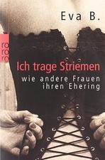 Ich trage Striemen: wie andere Frauen ihren Ehering von ... | Buch | Zustand gut