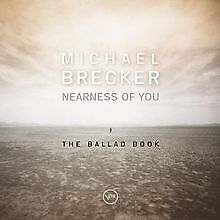 Nearness Of You - The Ballad Book von Brecker,Michael | CD | Zustand gut