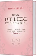 Denn die Liebe ist die