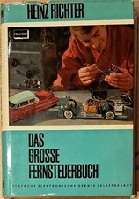 Richter: Das grosse Fernsteuer-Buch. Einfache elektron. Geräte selbstgebaut 1966