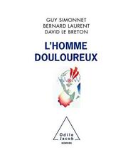 L'Homme douloureux, Simonnet, Guy; Laurent, Bernard; Le Breton, David