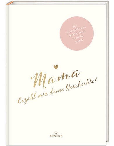 Mama erzähl mir deine - mama,,