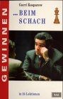 Gewinnen beim schach von - von, garri