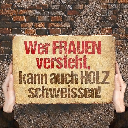 Blechschild wer frauen - blechschild,