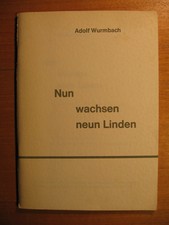 Adolf Wurmbach Nun wachsen neun Linden / Gedichte Nachlaß Siegerland
