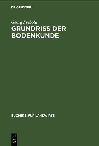 Grundriß der bodenkunde georg - der,