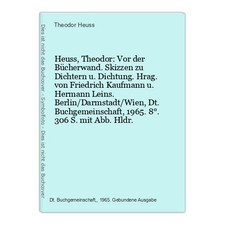 Heuss, Theodor: Vor der Bücherwand. Skizzen zu Dichtern u. Dichtung. Hrag. von F