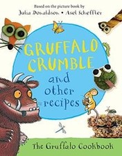 Gruffalo Crumble and Other Recipes: The Gruffalo Co... | Buch | Zustand sehr gut