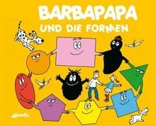 Barbapapa und die - formen, von