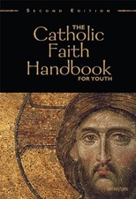 The Catholic Faith Handbook