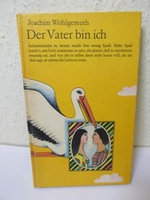 Der Vater bin ich - Joachim Wohlgemuth - DDR Jugendbuch, Verlag Neues Leben 1978