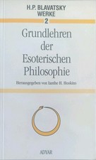 Werke, Bd.2, Grundlehren der Esoterischen Philosophie Hoskins, Ianthe H.: