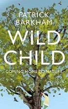 Wild Child: Coming Home to