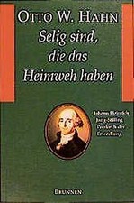 Selig sind, die das Heimweh haben. Johann Heinrich Jung-... | Buch | Zustand gut