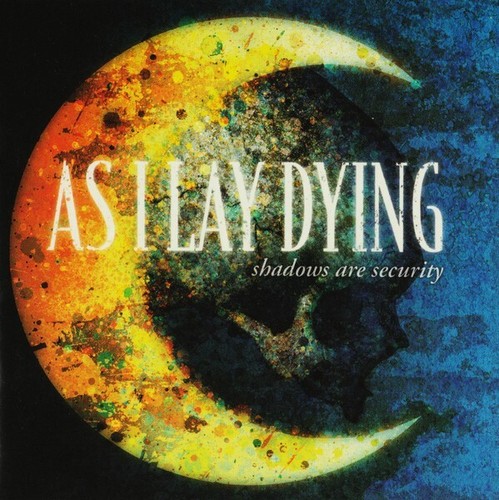 Lay dying shadows are - as,