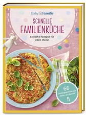 Baby und Familie: Schnelle Familienküche