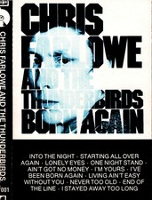 CHRIS FARLOWE AND THE THUNDERBIRDS - BORN AGAIN - MC BNC 001 TAPE CASSETTE 