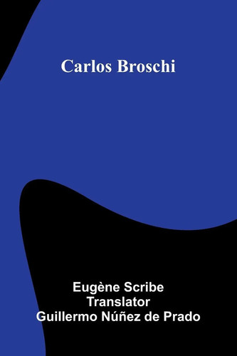 Eugène scribe carlos - eugène,