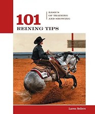 101 reining tips basics of - reining, tips: