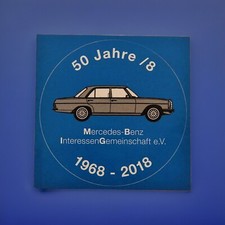 MBIG Aufkleber rund "50 Jahre /8" Mercedes W114 W115 Daimler Benz Oldtimer 