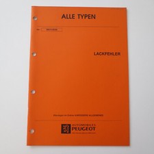 Werkstatthandbuch Peugeot Alle Typen Lackfehler 205 405 605 106 306 406 806 1996