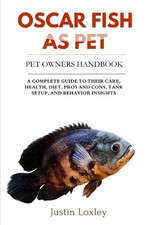Oscar Fish as Pet: A Complete