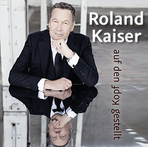 Roland kaiser auf den kopf - den,