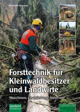 Bernhard Henning Forsttechnik für Kleinwaldbesitzer und Landwirte