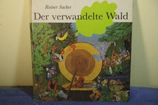 Der verwandelte Wald , Rainer