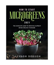 How to Start Microgreens 2021
