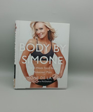 Body By Simone Simone De La Rue Lara McGlashan Hardback Book 8 week total body