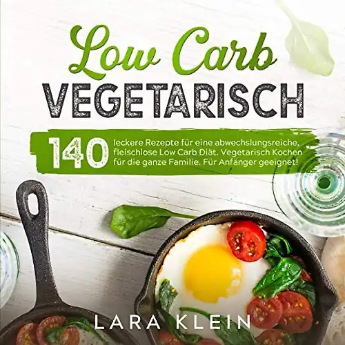 Low carb vegetarisch 140 - low, vegetarisch: