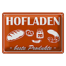 Blechschild Hofladen 30x20cm Geschäft Beste Produkte Brot