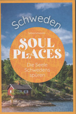 Soul Places Die Seele Schwedens spüren Reise Know How  Schweden