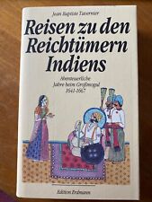Jean Baptiste Tavernier. Reisen zu den Reichtümern Indiens. Edition Erdmann