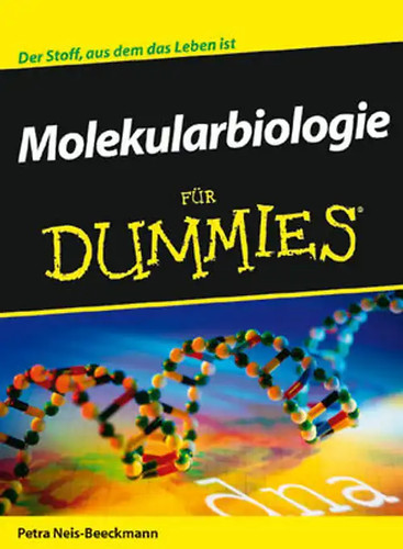 Molekularbiologie für dummies - molekularbiologie,