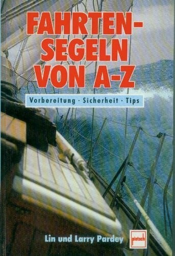 Fahrtensegeln von bis - a,