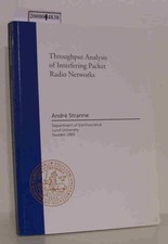 Throughput Analysis of Interfering Packet Radio Networks Andre Stranne, Departme
