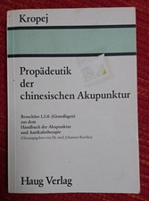 Fachbuch Helmut Kropej - Propädeutik der chinesischen Akupunktur