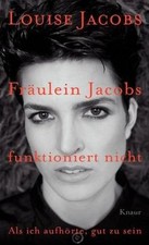 Fräulein Jacobs funktioniert nicht: Als ich aufhö... | Buch | Zustand akzeptabel