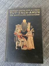 "Tut-Ench-Amun, Ein ägyptisches Königsgrab" v. Howard Carter und A.C. Mace, 1924