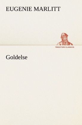 Goldelse eugenie marlitt - |,