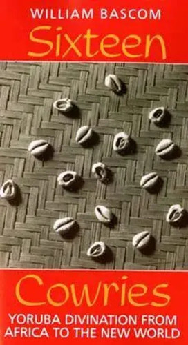 Sixteen cowries yoruba - sixteen,