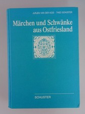 Märchen und Schwänke aus Ostfriesland - Jurjen van der Kooi - Theo Schuster 8626