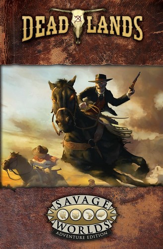 Deadlands the weird - weird, west