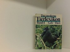 Das moderne Tierlexikon, Band 4: Geb - Heri Herwart Stehr und Lexikon-Inst. Bert