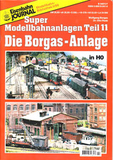 Eisenbahn Journal Super Anlagen II/99 - DIE BORGAS ANLAGE Teil 11 - Neuwertig