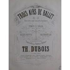 DUBOIS Theodore Trois Airs de Ballet No 3 Saltarelle Klavier ca1875
