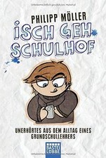 Isch geh Schulhof: Unerhörtes