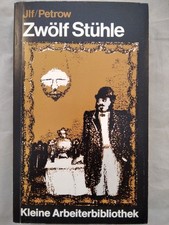 Zwölf Stühle. Ilf, Ilja und Jewgeni Petrow: